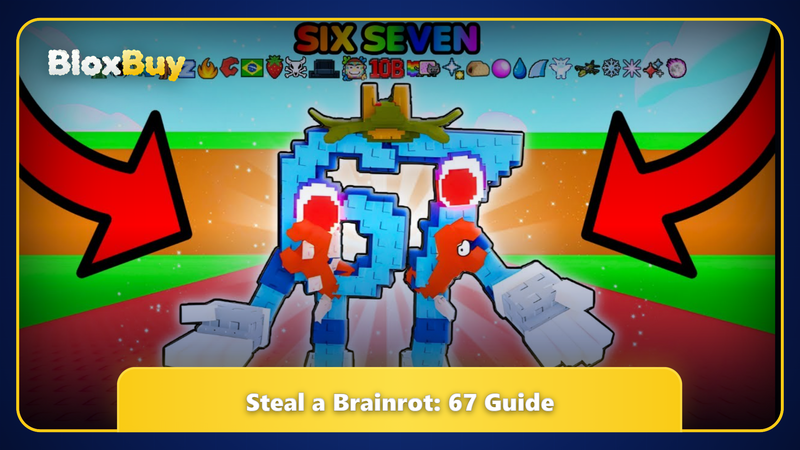 Steal a Brainrot 67 Guide: Rarity, All Variants & How to Get 67